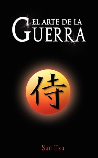 El Arte de la Guerra / The Art of War