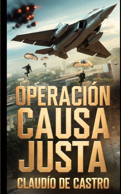 Operaci�n "CAUSA JUSTA": La Invasi�n a PANAM�