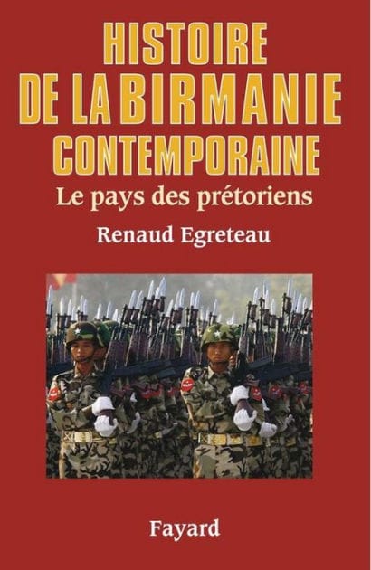 Histoire de la Birmanie contemporaine: Le pays des prétoriens