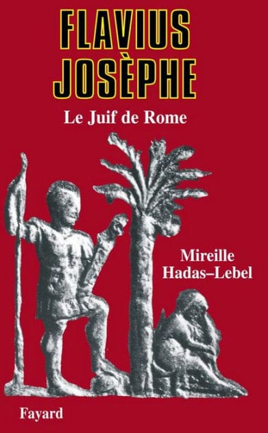 Flavius Josèphe: Le Juif de Rome