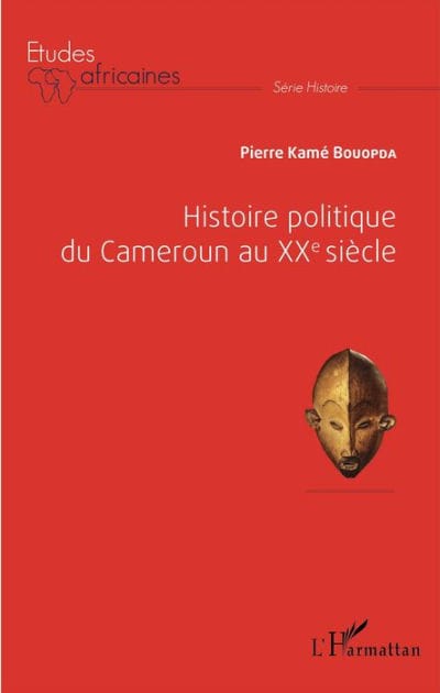 Histoire politique du Cameroun au XXè siècle