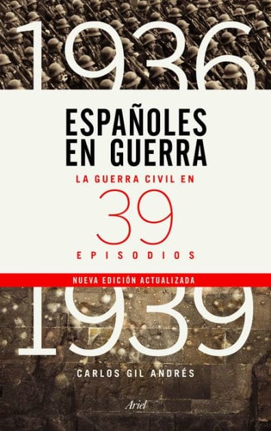 Españoles en guerra: La guerra civil en 39 episodios