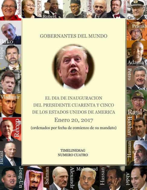 Gobernantes del Mundo en la inauguración del presidente 45 de los Estados Unidos: Enero 20, 2017