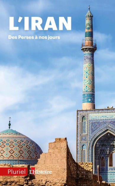 L'Iran: Des perses à nos jours