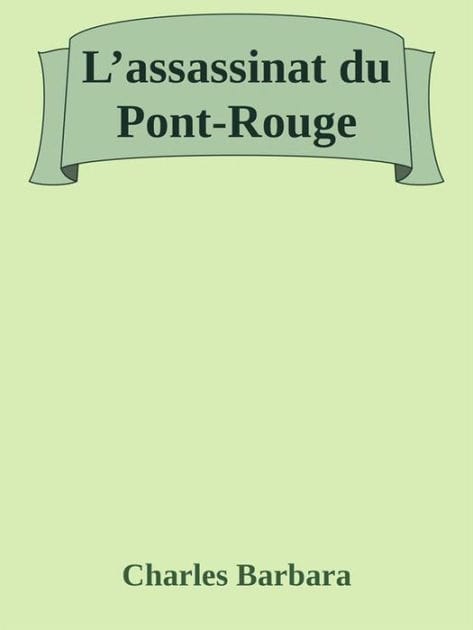 L'assassinat du Pont-Rouge