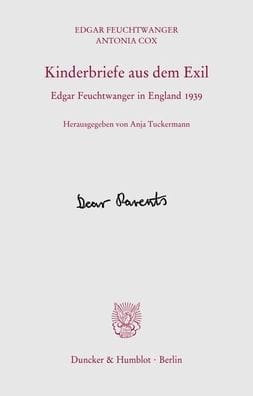 Kinderbriefe aus dem Exil: Edgar Feuchtwanger in England 1939