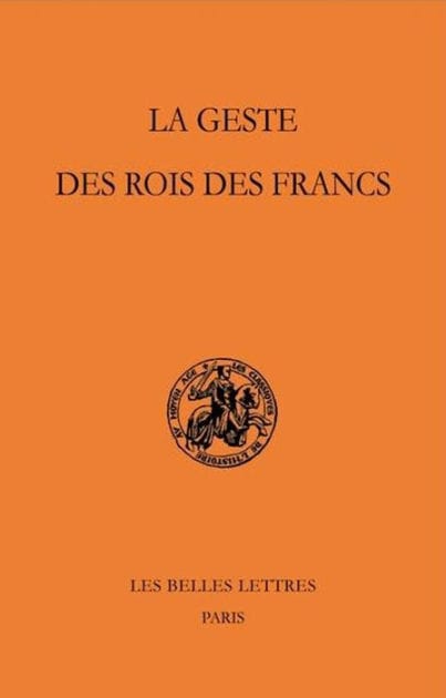 La Geste des rois des Francs