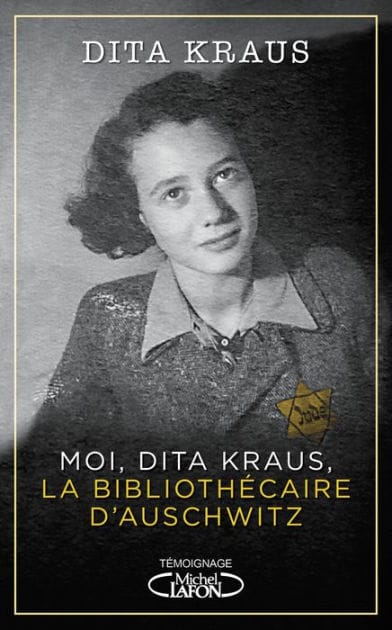 Moi, Dita Kraus, la bibliothécaire d'Auschwitz