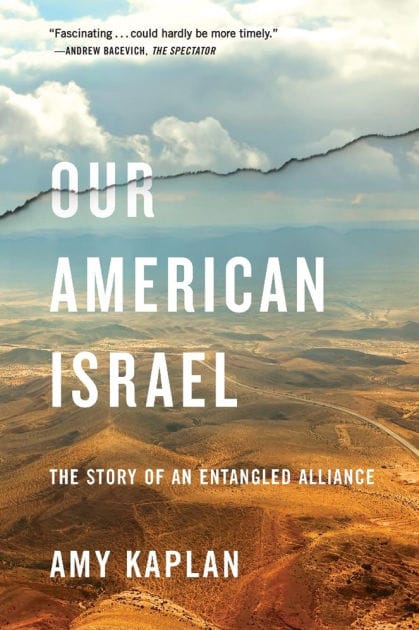 Our American Israel: The Story of an Entangled Alliance