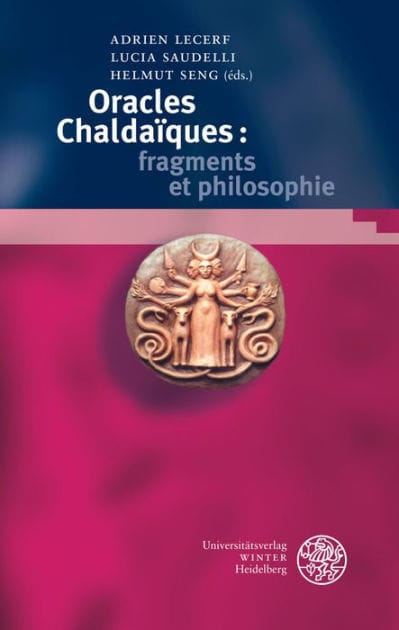 Oracles Chaldaiques: Fragments et Philosophie