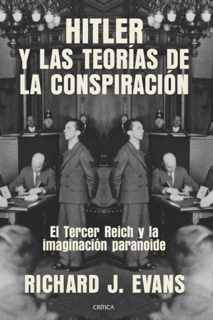 Hitler y las teorías de la conspiración: El Tercer Reich y la imaginación paranoide