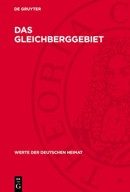Das Gleichberggebiet: Ergebnisse der heimatkundlichen Bestandsaufnahme im Gebiet von Haina und R mhild/Th ringen