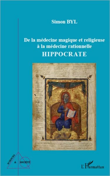 De la médecine magique et religieuse à la médecine rationnelle: Hippocrate
