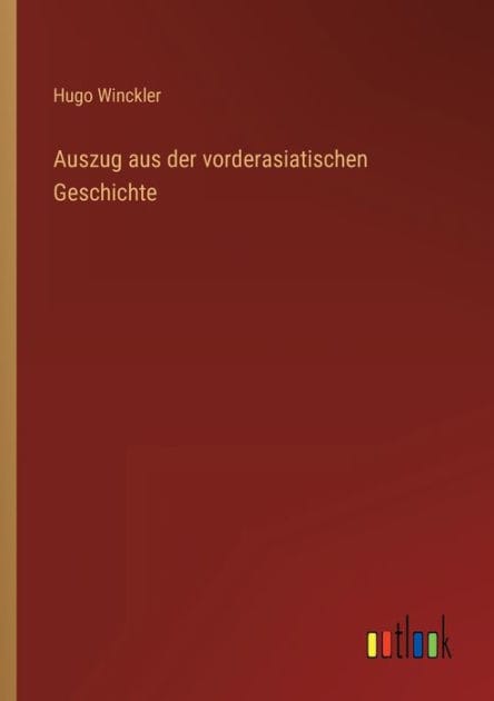 Auszug aus der vorderasiatischen Geschichte