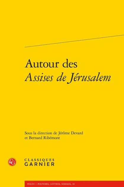Autour des Assises de Jerusalem