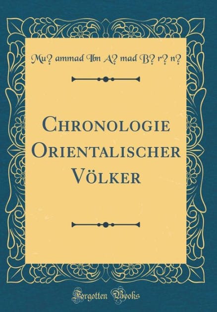Chronologie Orientalischer Völker (Classic Reprint)