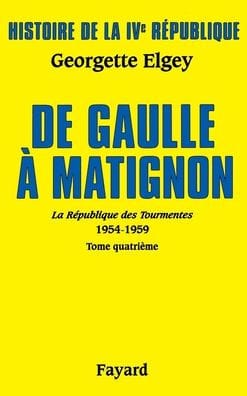 Histoire de la IVe R�publique Vol.6. De Gaulle � Matignon