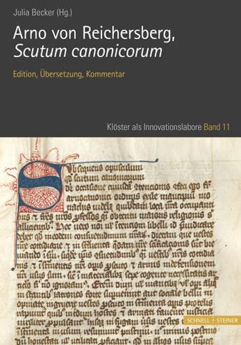Arno von Reichersberg, Scutum Canonicorum: Edition, Ubersetzung und Kommentar