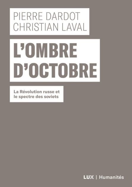 L'ombre d'Octobre: La Révolution russe et le spectre des soviets