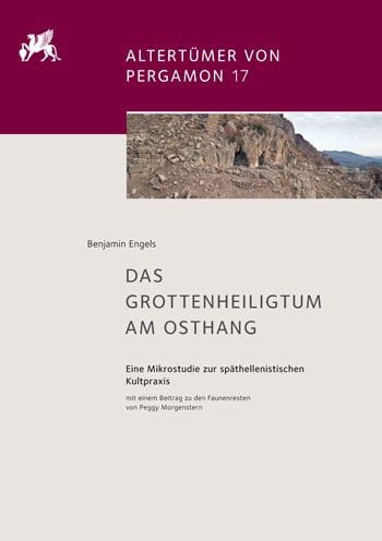 Das Grottenheiligtum am Osthang: Eine Mikrostudie zur spathellenistischen Kultpraxis mit einem Beitrag zu den Faunenresten