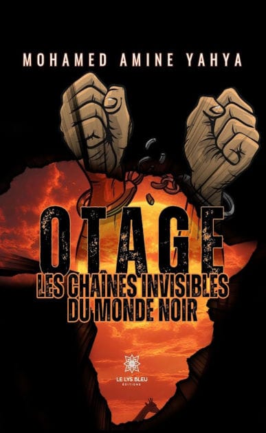 Otage: Les chaînes invisibles du monde noir