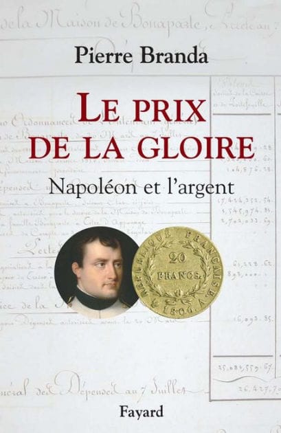 Le Prix de la Gloire: Napoléon et l'argent