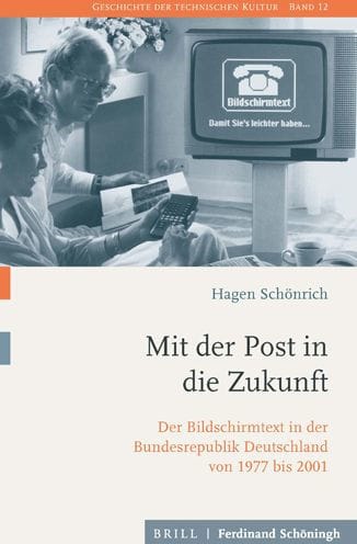Mit der Post in die Zukunft: Der Bildschirmtext in der Bundesrepublik Germanland von 1977 bis 2001