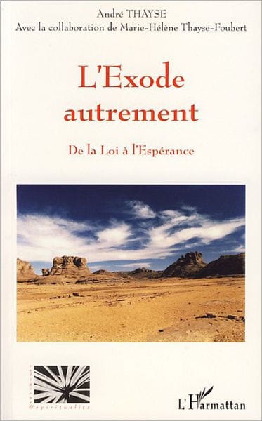 L'exode autrement: De la loi à l'Espérance