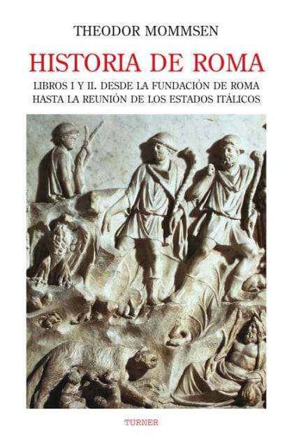 Historia de Roma. Libros I y II: Desde la fundación de Roma hasta la reunión de los Estados Itálicos