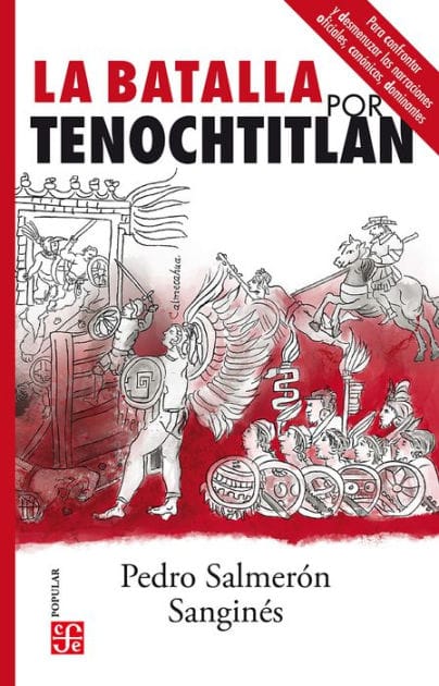 La batalla por Tenochtitlan