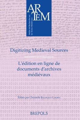 Digitizing Medieval Sources - L'edition en ligne de documents d'archives medievaux: Challenges and Methodologies - Enjeux, methodologie et defis
