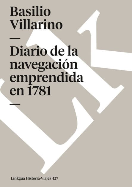 Diario De La Navegacion Emprendida En 1781