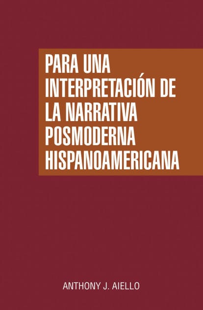 Para una interpretación de la narrativa posmoderna hispanoamericana