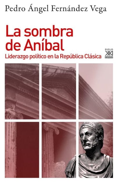 La Sombra de Anibal: Liderazgo político en la República Clásica