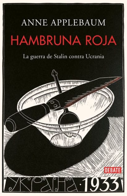Hambruna roja: La guerra de Stalin contra Ucrania