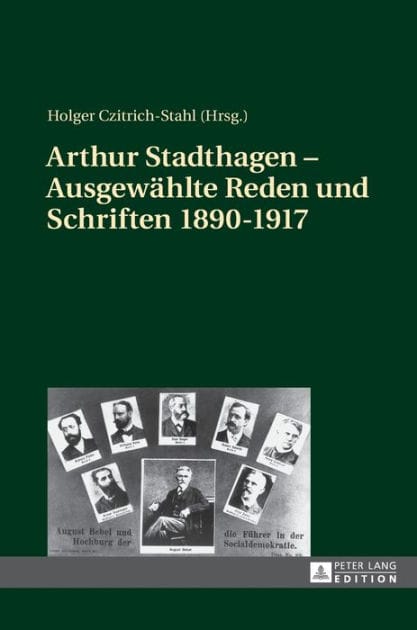 Arthur Stadthagen - Ausgewaehlte Reden und Schriften 1890-1917