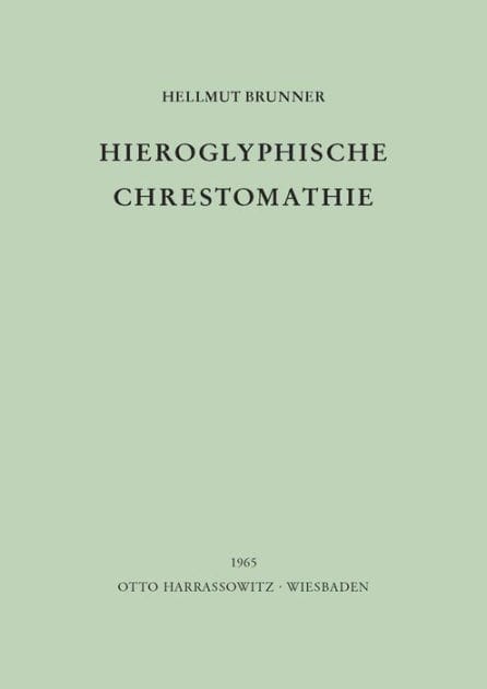 Hieroglyphische Chrestomathie