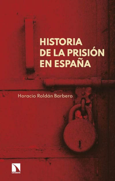 Historia de la prisión en España