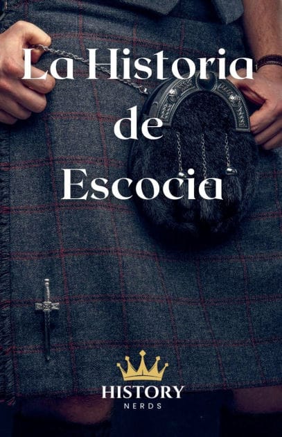 La Historia de Escocia