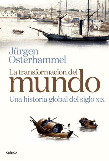 La transformación del mundo: Una historia global del siglo XIX