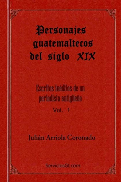 Personajes Guatemaltecos del siglo XIX