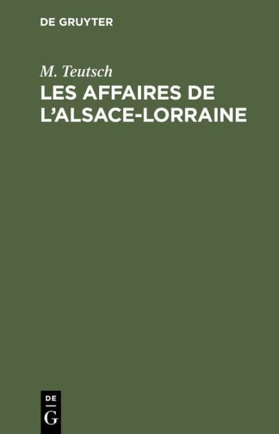 Les Affaires de l'Alsace-Lorraine