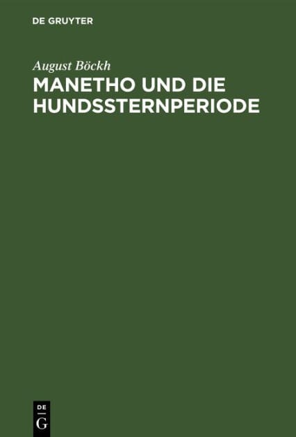 Manetho und die Hundssternperiode: Ein Beitrag zur Geschichte der Pharaonen
