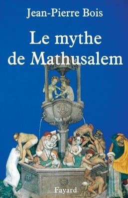 Le Mythe de Mathusalem