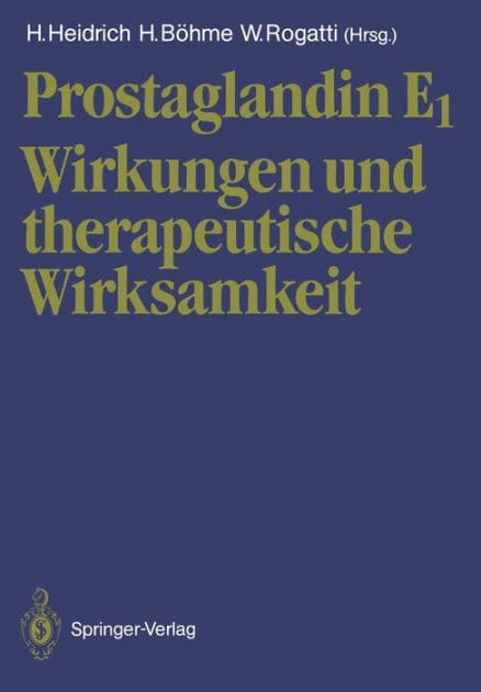 Prostaglandin E1: Wirkungen und therapeutische Wirksamkeit