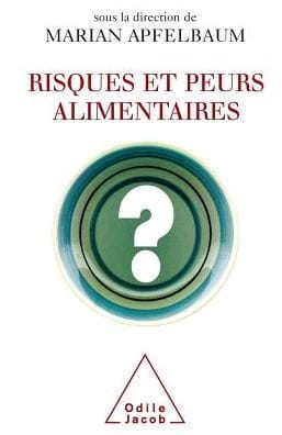 Nutritional Risks and Fears / Risques et peurs alimentaires