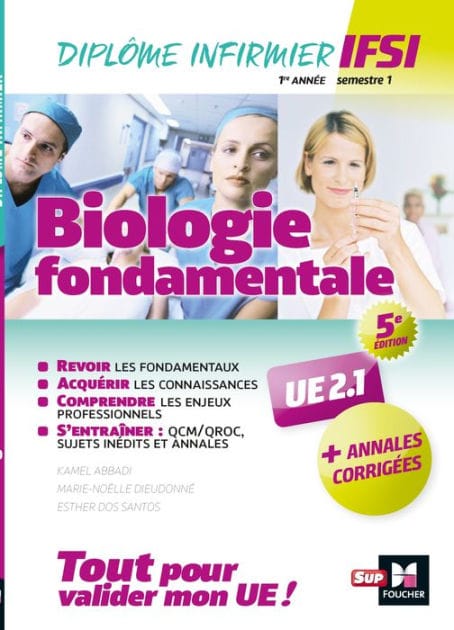 Biologie fondamentale UE 2.1 - Semestre 1 - Infirmier en IFSI - DEI - Préparation complète - 5e éd
