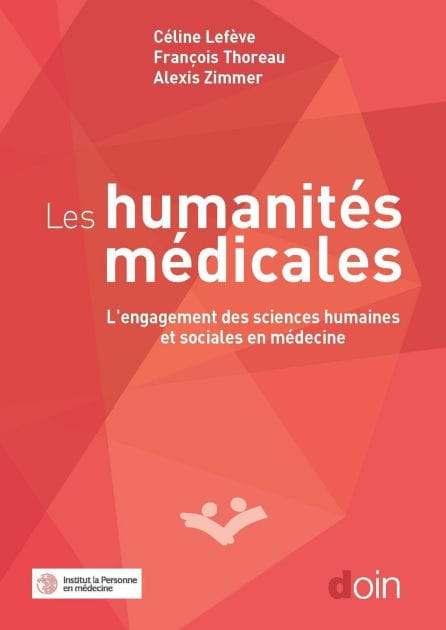 Les humanités médicales: L'engagement des sciences humaines et sociales en médecine