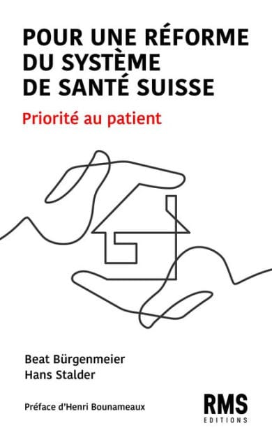 Pour une réforme du système de santé suisse: Priorité au patient
