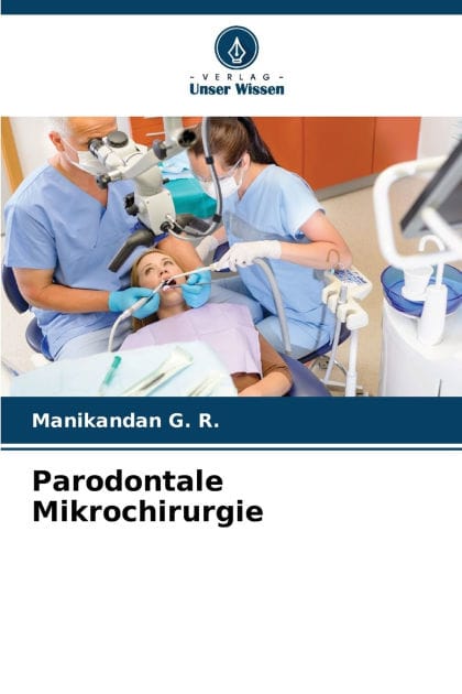 Parodontale Mikrochirurgie